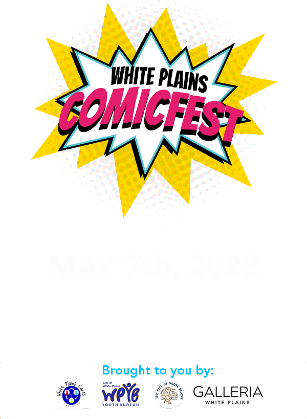 White Plains ComicFest – Saturday May 7th, 2022 – White Plains, NY Logo